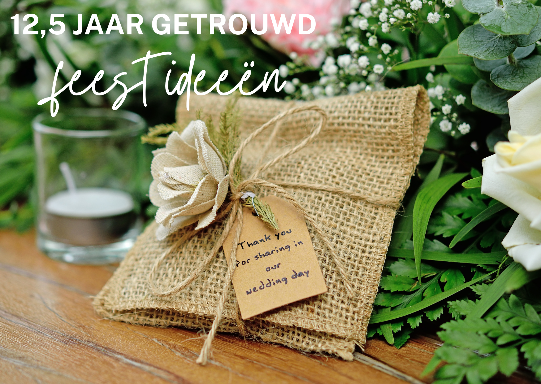 12,5 jaar getrouwd feest ideeën